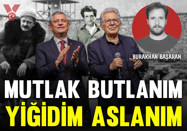 Mutlak butlanım yiğidim aslanım