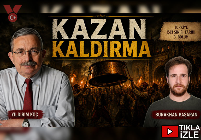 Osmanlı’da İlk Grevler | Türkiye İşçi Sınıfı Tarihi | Yıldırım Koç – Burakhan Başaran
