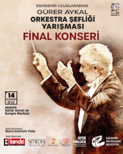 Eskişehir Uluslararası Gürer Aykal Orkestra Şefliği Yarışmas
