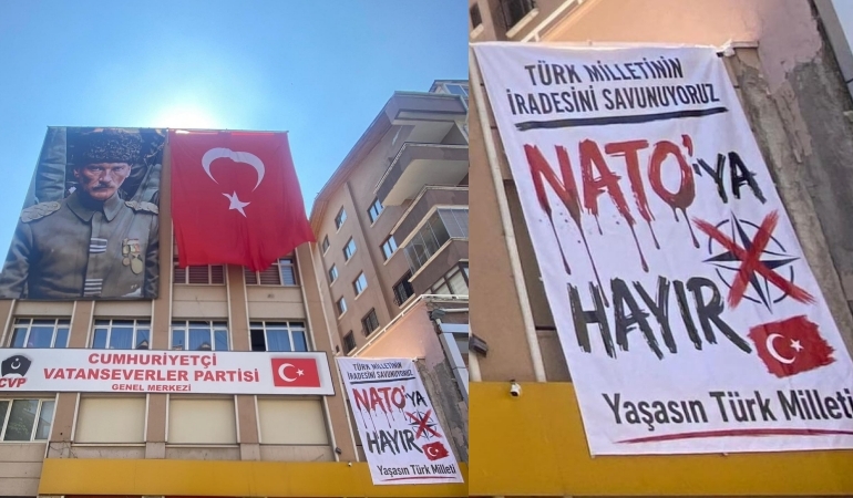 Cumhuriyetçi Vatanseverler Partisi’ne ‘NATO’ya hayır’ pankartı asıldı: Geldiğiniz gibi göndereceğiz!