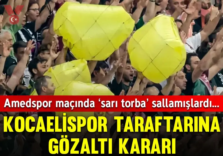 Kocaelispor-Amedspor maçında ‘sarı torba’ sallayan 5 taraftar hakkında gözaltı kararı