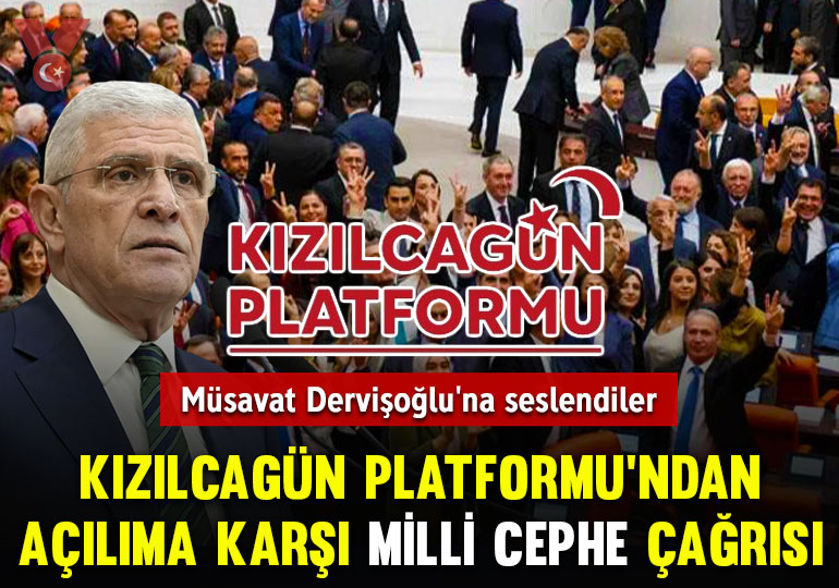 Kızılcagün Platformu’ndan açılıma karşı ‘milli cephe’ çağrısı: Müsavat Dervişoğlu’na seslendiler