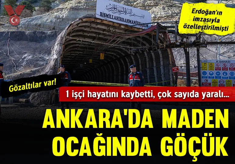 Ankara’da maden ocağında göçük: 1 işçi hayatını kaybetti, çok sayıda yaralı… Gözaltılar var!