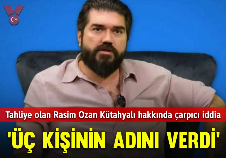 Tahliye olan Rasim Ozan Kütahyalı hakkında ‘üç kişinin adını verdi’ iddiası