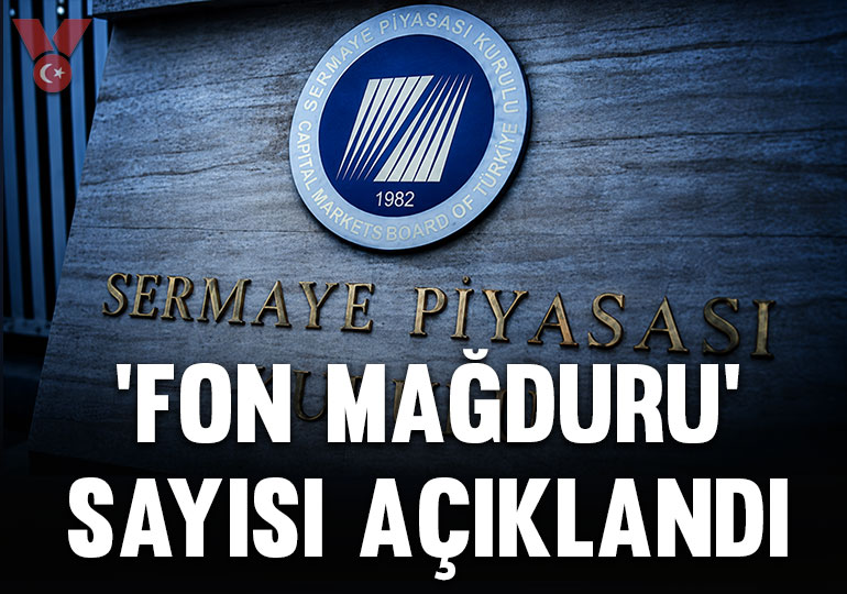 SPK ‘fon mağduru’ sayısını açıkladı: 131 fonda kaç yatırımcı var?