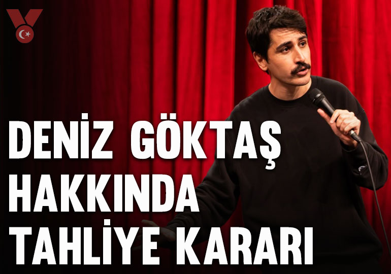 Komedyen Deniz Göktaş hakkında tahliye kararı