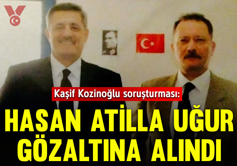 Kaşif Kozinoğlu soruşturması: Hasan Atilla Uğur havalimanında gözaltına alındı