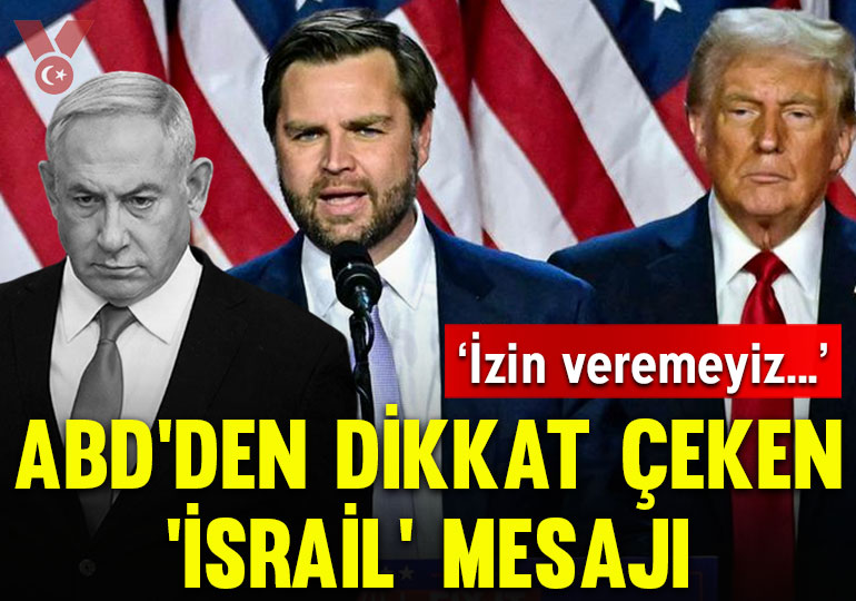 ABD Başkan Yardımcısı Vance’ten dikkat çeken ‘İsrail’ mesajı: ‘İzin veremeyiz…’