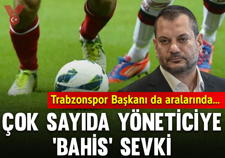 Bahis oynadığı gerekçesiyle 448 yönetici PFDK’ya sevk edildi: Listede Ertuğrul Doğan da var