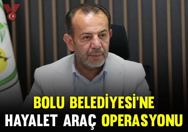 Bolu Belediyesi’ne ‘hayalet araç’ operasyonu: 22 gözaltı kararı