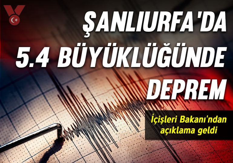 Şanlıurfa’da 5.4 büyüklüğünde deprem: Çevre illerde de hissedildi