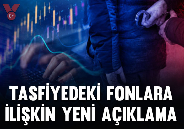 SPK’dan tasfiyedeki fonlara ilişkin yeni açıklama