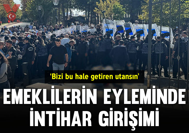 Ankara’da emeklilerin eyleminde intihar girişimi