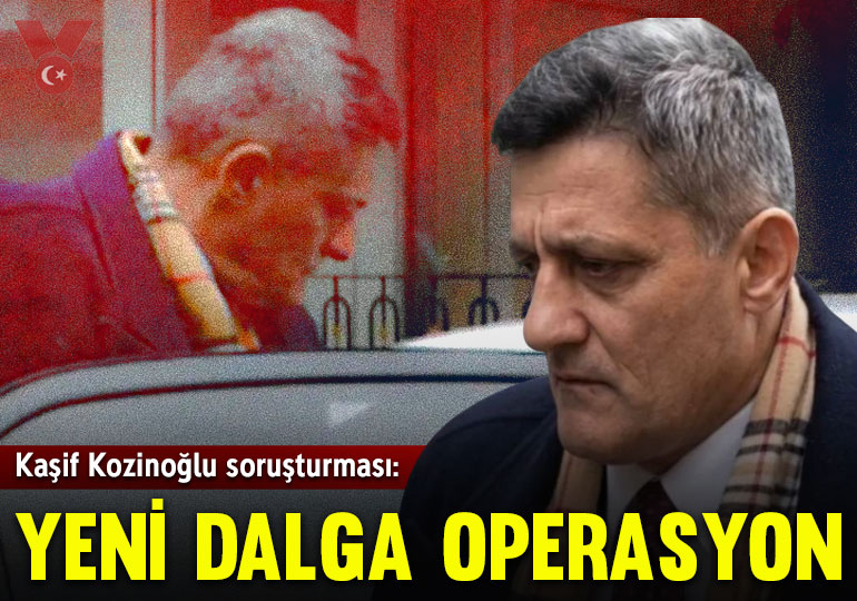 Kaşif Kozinoğlu soruşturması: 9 kişi daha gözaltına alındı