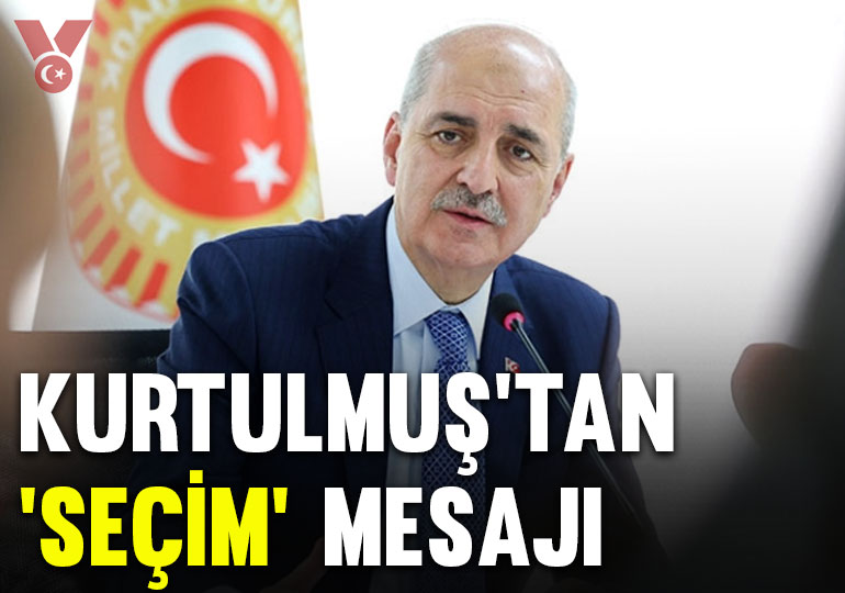 Numan Kurtulmuş: Erken seçim tartışmalarının yeri ve zamanı değil