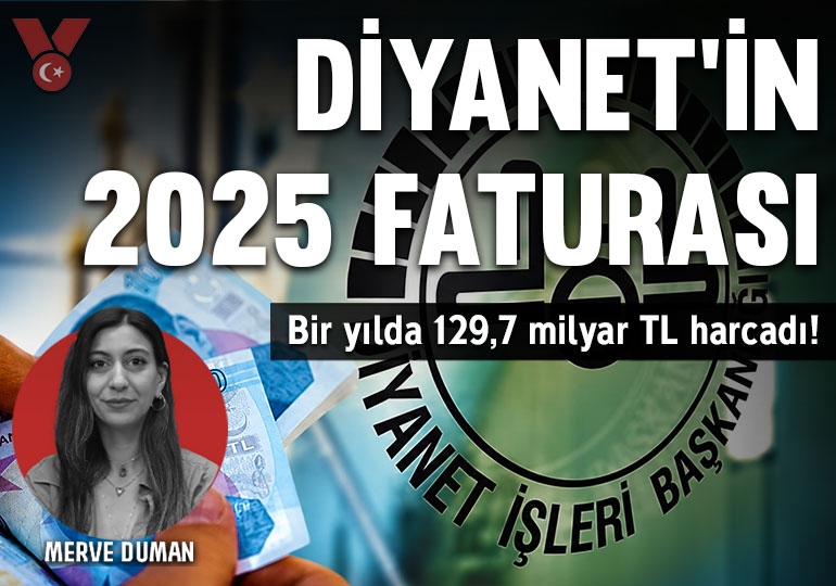 Diyanet’in 2025 faturası: Bir yılda 129,7 milyar TL harcadı!