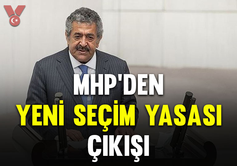 MHP’den yeni seçim yasası çıkışı