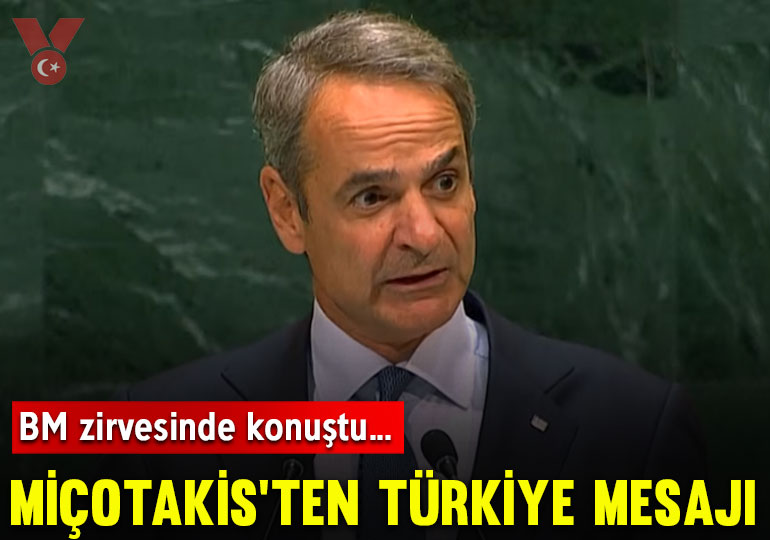 BM zirvesinde konuşan Miçotakis’ten ‘Türkiye’ mesajı