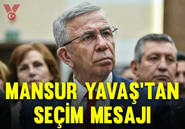 CHP’den istifa eden Mansur Yavaş’tan ‘seçim’ mesajı