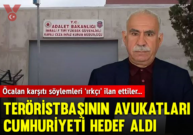 Avukatları, Öcalan karşıtı söylemleri ‘ırkçı’ ilan ederek Cumhuriyeti hedef aldı
