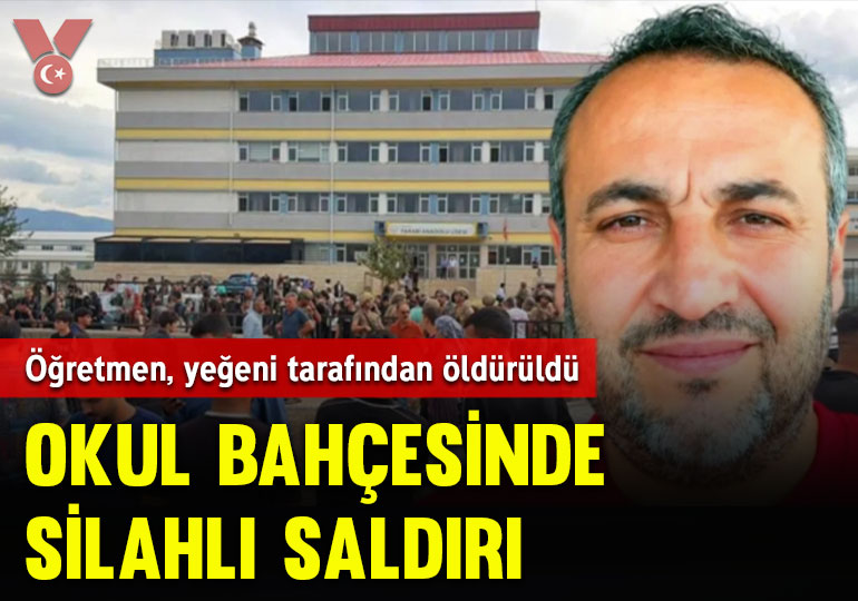 Osmaniye’de okul bahçesinde silahlı saldırı: Öğretmen, yeğeni tarafından öldürüldü