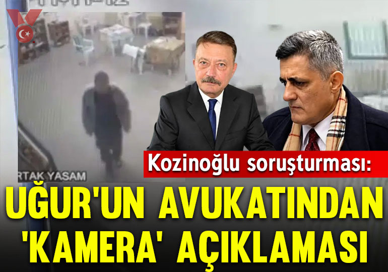 Kaşif Kozinoğlu soruşturması… Hasan Atilla Uğur’un avukatı: Kamera kayıtlarının getirtilmesini müvekkilim talep etmiştir
