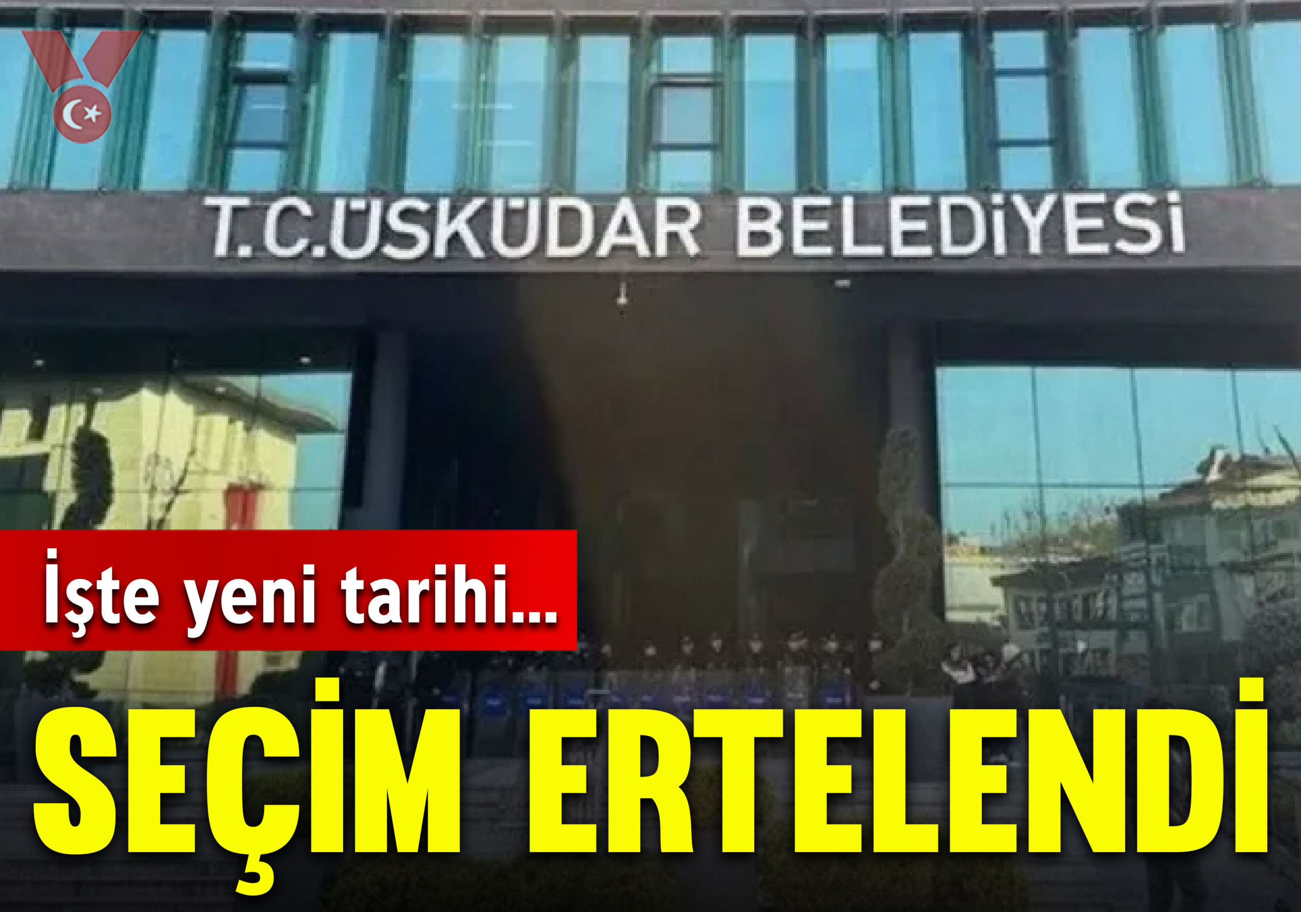 Üsküdar Belediye Başkan Vekilliği seçimi 8 Eylül’e ertelendi