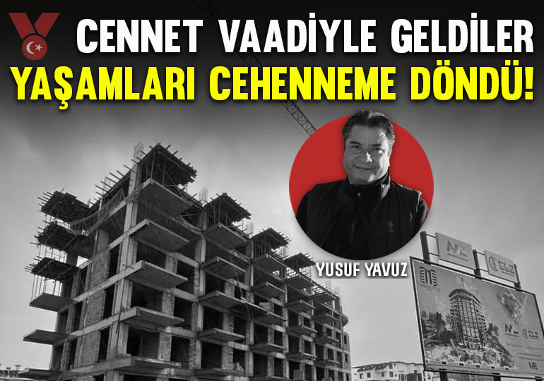 Cennet vaadiyle geldiler, yaşamları cehenneme döndü!