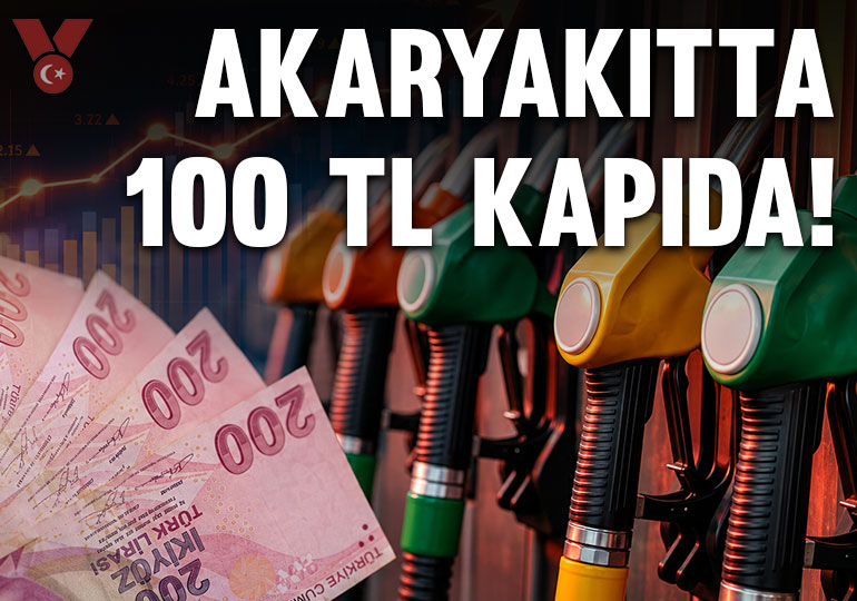 Akaryakıtta 100 TL kapıda!