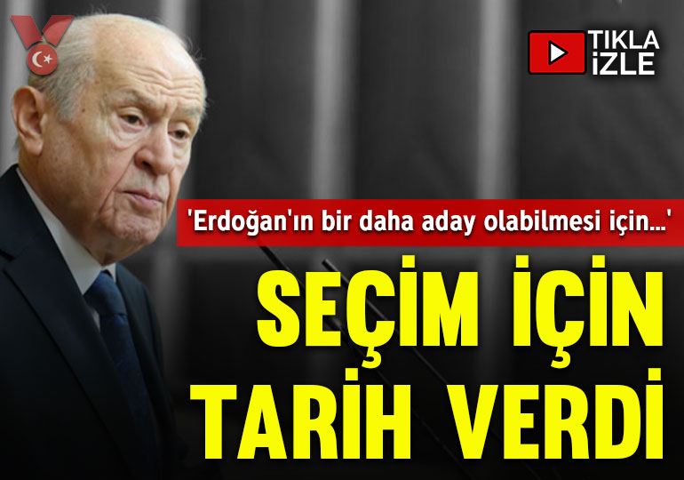 Bahçeli’den ‘seçim’ çağrısı: ‘Erdoğan’ın bir daha aday olabilmesi için…’