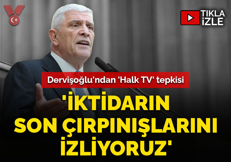 Müsavat Dervişoğlu’ndan ‘Halk TV’ tepkisi: İktidarın son çırpınışlarını izliyoruz