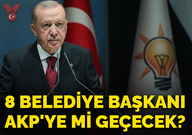 Ankara’da 8 belediye başkanı AKP’ye mi geçecek?