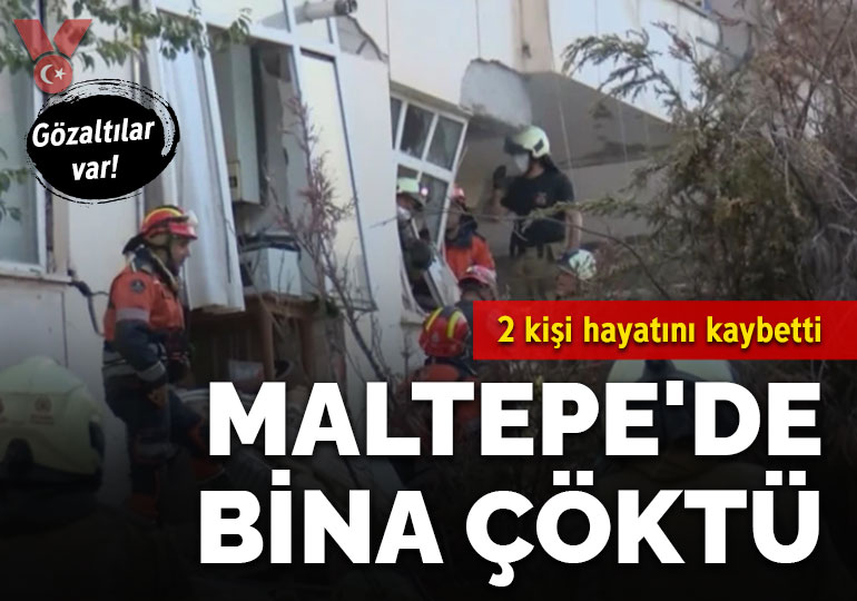 Maltepe’de 7 katlı bina çöktü: 2 kişi hayatını kaybetti… Gözaltılar var!