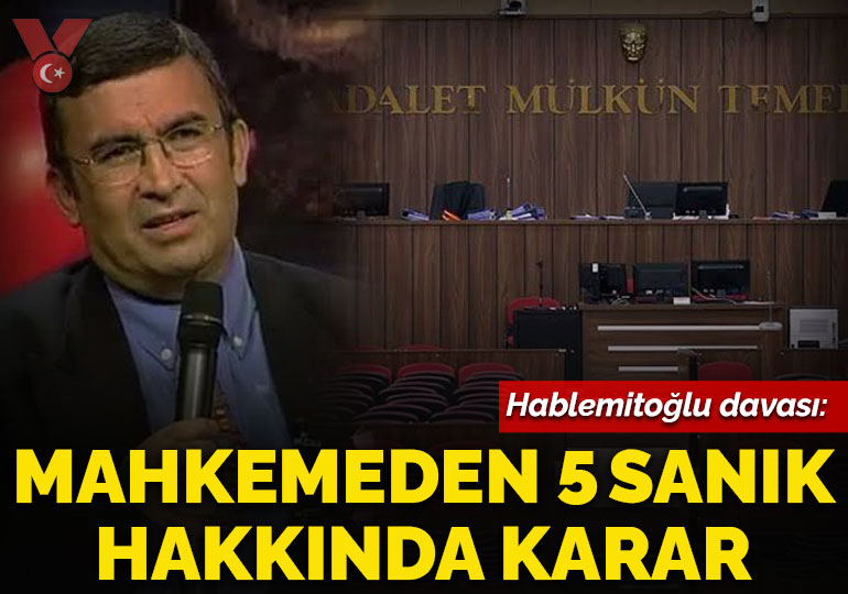 Hablemitoğlu davası: 5 sanığın imza adli kontrolü kaldırıldı