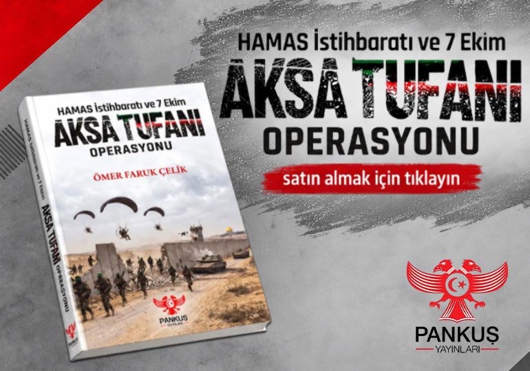 Ömer Faruk Çelik / HAMAS İstihbaratı ve 7 Ekim Aksa Tufanı Operasyonu