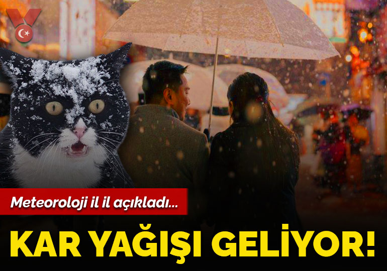 Meteoroloji il il açıkladı: Kar yağışı geliyor!