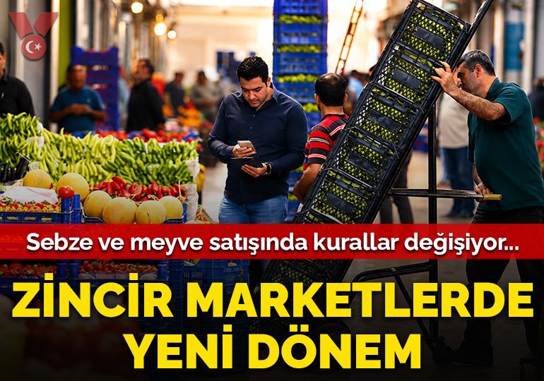 Zincir marketlerde yeni dönem: Sebze ve meyve satışında kurallar değişiyor